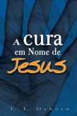 A CURA EM NOME DE JESUS