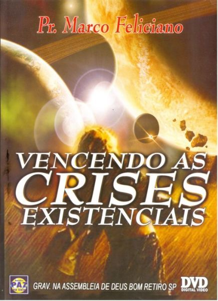 DVD PR MARCOS FELICIANO  VENCENDO AS CRISES EXISTENCIAIS