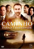 DVD O CAMINHO PARA A ETERNIDADE