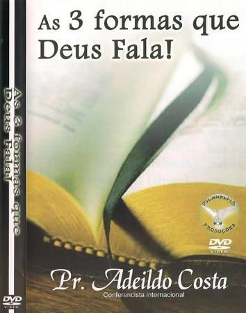 DVD PR ADEILDO COSTA AS TRÊS FORMAS QUE DEUS FALA