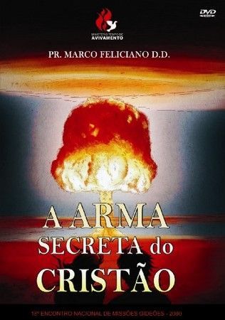 DVD PR MARCO FELICIANO A ARMA SECRETA DO CRISTÃO