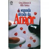 A SEGUNDA DÉCADA DO AMOR