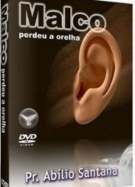 DVD PR ABÍLIO SANTANA MALCO PERDEU A ORELHA