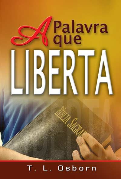 A PALAVRA QUE LIBERTA VOL 9 T.L OSBORN