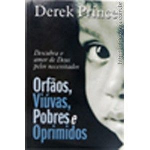 ORFÃOS,VIÚVAS,POBRES E OPRIMIDOS-DERECK PRINCE MINI LIVRO