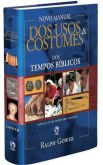 NOVO MANUAL DOS USOS E COSTUMES DOS TEMPOS BÍBLICOS