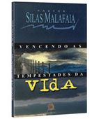 VENCENDO AS TEMPESTADES DA VIDA(SILAS MALAFAIA)