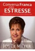 CONVERSA FRANCA SOBRE ESTRESSE JOYCE MEYER