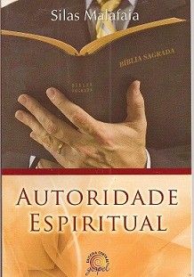 AUTORIDADE ESPIRITUAL (SILAS MALAFAIA)